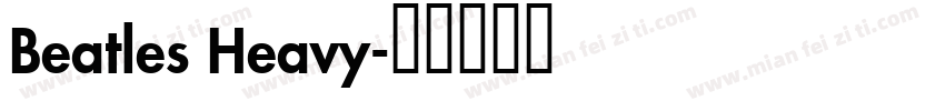 Beatles Heavy字体转换